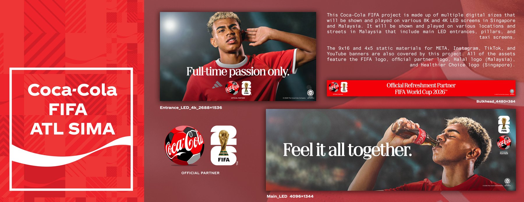 Coca-Cola FIFA World Cup digital LED specs, Entrance LED 4K and Bulkhead format with Main LED Feel it all together creative