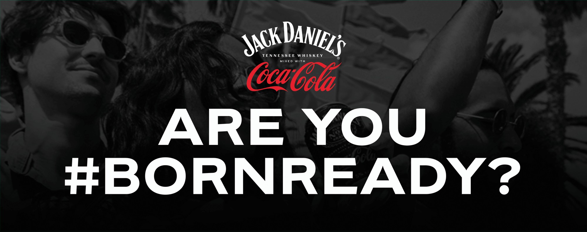 Born Ready truck wrap front cab decal, flat production file, Are You #BornReady headline over the Jack Daniel's x Coca-Cola lockup, 178 x 70cm