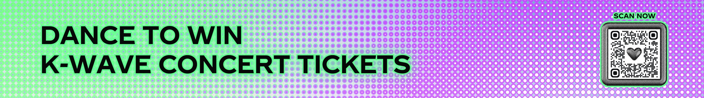 Dance to Win K-Wave Concert Tickets contest banner with QR code